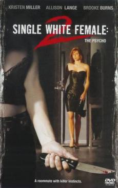 叠影狂花2：变态狂/Single White Female 2: The Psycho